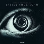 Soren Feat. Nino Lucarelli - Inside Your Echo (Extended Mix)