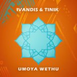 Ivandis & Tinik - Umoya Wethu (Original Mix)