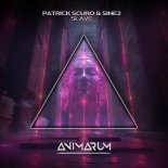 Patrick Scuro & Sine2 - Slave (Extended Mix)