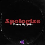 Timbaland & OneRepublic - Apologize (Alexander Holsten & XM Extended Remix)