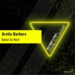 Arctic Barbers - Dance So Hard (Extended Mix)