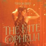 Taylor Swift - The Fate of Ophelia (Loud Luxury Remix)