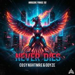 Odyzë, Cosy Nghtmre - Never Dies