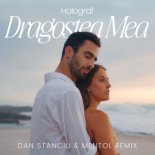Holograf - Dragostea Mea (Dan Stanciu & Mentol Remix)