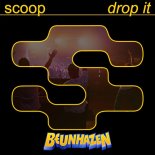 Scoop - Drop It (BEUNHAZEN Extended Remix)