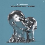 DJ Solovey - You're My Vibe