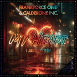 Frankforce One & Calderone Inc. - My Heart (I Just Can't Stop)