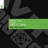 Cosmic Gate & Avira & Sarah De Warren - How This Ends (Extended Mix)