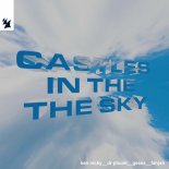 Ben Nicky & Dr Phunk, Fahjah Feat. Geses - Castles In The Sky
