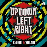 ReDHoT, Villain - Up, Down, Left, Right