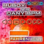 Ruboy Vs. Dany Bpm - Fahrenheit