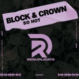 Block & Crown - So Hot
