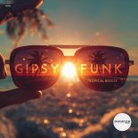 GipsyFunk - Tropical Breeze (Extended Mix)