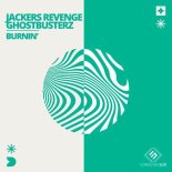 Jackers Revenge, Ghostbusterz - Burnin'