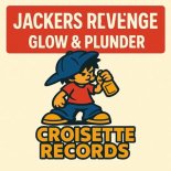 Jackers Revenge - Glow & Plunder