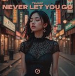 Temoff - Never Let You Go