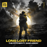 The Pitcher Feat. Sam LeMay - Long Lost Friend (Extended Mix)