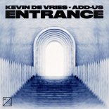 Kevin de Vries & Add-us - Entrance (Original Mix)
