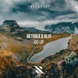 Retrika & Alvi - Go Up (Original Mix)