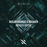 Ruslan Radriges & Huvagen - Musica House (Extended Mix)