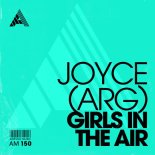 Joyce (ARG) - Girls In The Air (Extended Mix)