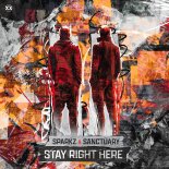 Sparkz & Sanctuary - Stay Right Here (Extended Mix)