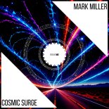 Mark Miller - Cosmic Surge (Original Mix)