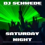 DJ Schwede - Saturday Night (Tomas Tanz Remix)