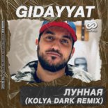 Gidayyat - Lunnaya (Kolya Dark Remix)