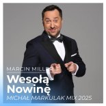 Marcin Miller - Wesołą Nowinę (Michał Markulak Mix)