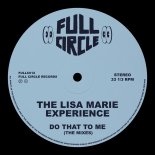 Lisa Marie Experience - Do That To Me (Free Zone Extended Dub)