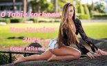 O Tobie kochana New Version 2025 AI (Cover Milano)