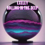 Exeley - Rolling In The Deep