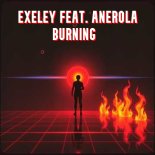 Exeley feat. Anerola - Burning