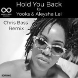 Yooks & Aleysha Lei - Hold You Back (Chris Bass Remix)