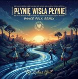 Lukas Gad - Płynie Wisła płynie [Lukas Gad REMIX] [AI]