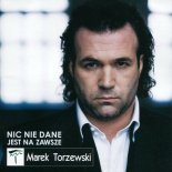 Marek Torzewski - Nie oczekuję już