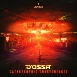 D'ossa - Catastrophic Consequences (Extended Mix)