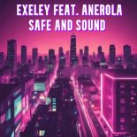 Exeley feat. Anerola - Safe and Sound