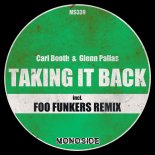 Carl Booth & Glenn Pallas - Taking It Back (Foo Funkers Remix)