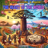 SIXSENSE, Ambra, Cloud6 - The Heart Of The World