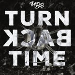 Mb&b - Turn Back Time