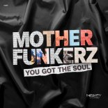 Mother Funkerz - You Got The Soul (Extended Mix)