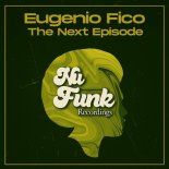 Eugenio Fico - The Next Episode