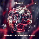 Dj Frogo - Put Your Hands Up High