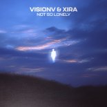 VisionV & XIRA - Not So Lonely (Extended Mix)