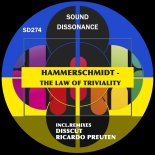 Hammerschmidt - The Law of Triviality (Disscut Remix)