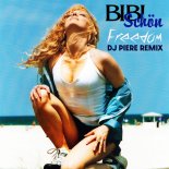 Bibi Schon - Freedom (Dj Piere Dancefloor Radio Remix)