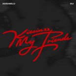 Marshmello & INJI - Kissin My Friends (Original Mix)