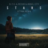 DJ T.H. & Redub & Angel City - Stars (Ottima Extended Remix)
